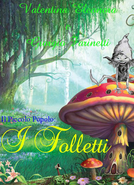 I Folletti con Valentina E. Farinetti